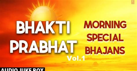 Morning Bhakti Bhajans Finest Bhajans From Movies I Full Audio Songs ...