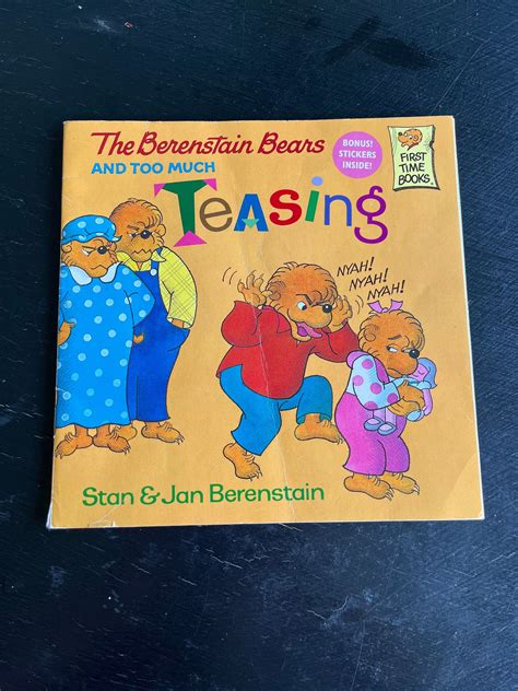 The Berenstain Bears And Too Much Teasing By Stan And Jan Berenstain First Time Paperback Book