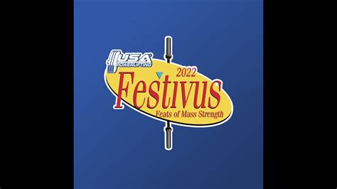 Usa Powerlifting Festivus Feats Of Mass Strength Session Youtube