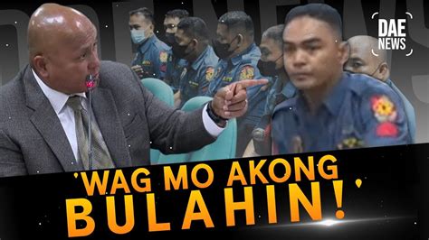 Sen Bato Kay Pol Sgt Tagacay Wag Mo Akong Bolahin Dito Di Ako