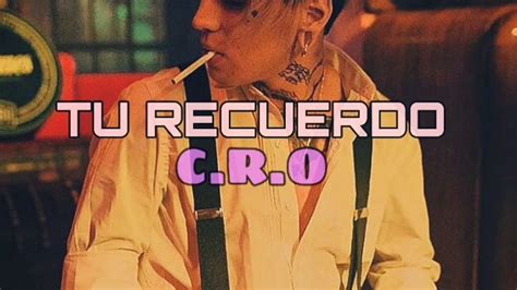 Tu Recuerdo C R O Remix Youtube