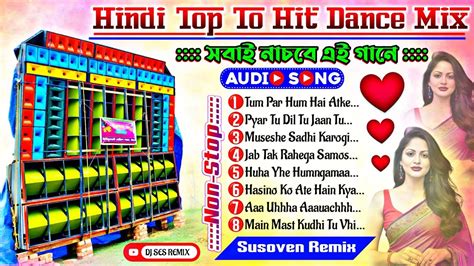 Hindi Top Hit Matal Dance Dhamaka Humming Mix 2024 🥀 Dj Susoven Remix 🥀