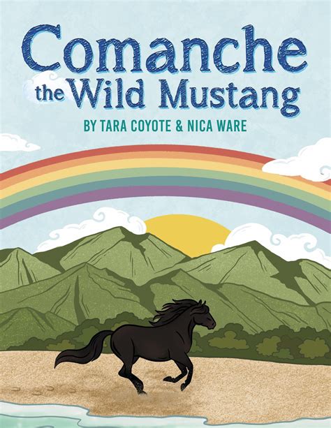 Comanche The Wild Mustang Book — Wind Horse Sanctuary