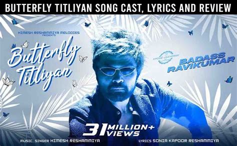 Butterfly Titliya (Badass Ravikumar Movie) Song Cast, Lyrics and Review ...