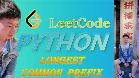 LeetCode Python Solutions 14 Longest Common Prefix Python Coding