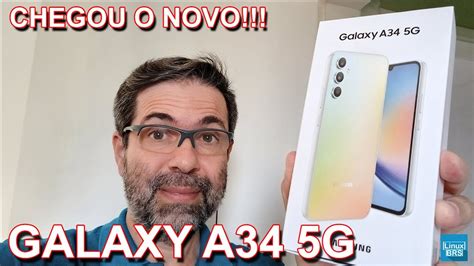 Chegou O Novo Samsung Galaxy A34 5g Unboxing E Primeiras Impressões