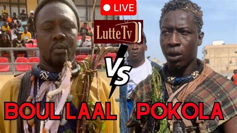 Direct Pokola Baldé vs Boul Laal et Duplex terrain Gaal Gui avec