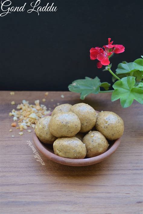 Edible Gum Gondh Benefits Gond Ke Laddu Recipe Wildturmeric