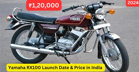 Titleyamaha Rx100 Launch Date And Price In India 2024 Rate