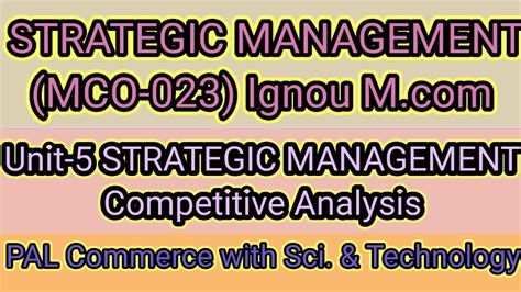 Lec 5 Strategic Management M Ignou Mco 023 Strategy In