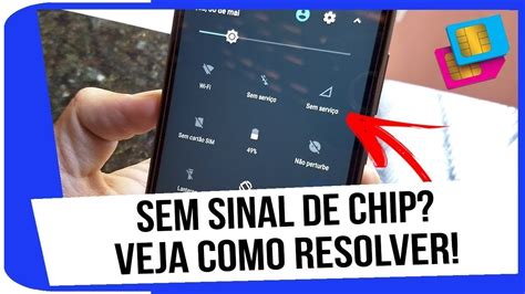 Chip SIM sem sinal de rede Não reconhece YouTube