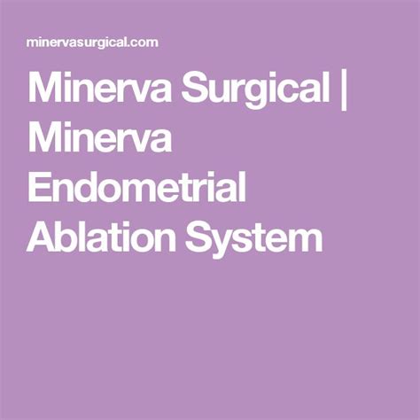 Minerva Surgical Minerva Endometrial Ablation System System Health