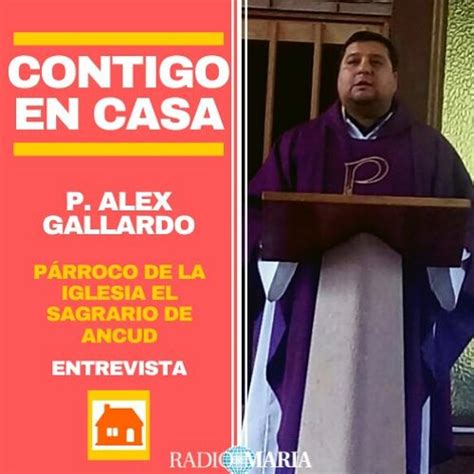 Stream Entrevista Destacada Contigo En Casa Padre Lex Gallardo By