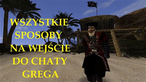 Gothic Wszystkie Mo Liwe Sposoby Na Wej Cie Do Chaty Grega Gothic