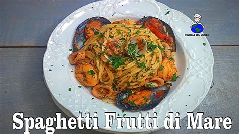 Spaghetti Frutti Di Mare Receta Original F Cil Y R Pida Comida