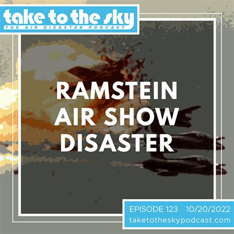 Ramstein Air Show Disaster - Take to the Sky Podcast