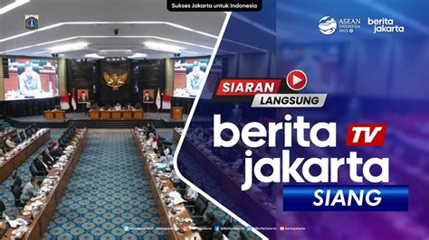 Beritajakarta Siang KUA PPAS DKI Jakarta Tahun 2024 Disepakati Rp 81 5