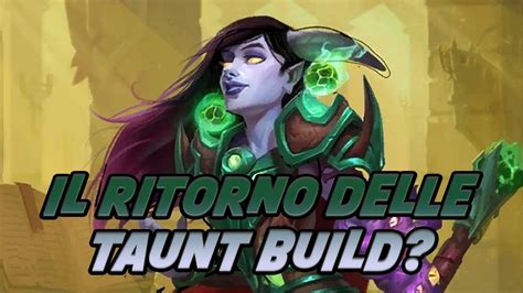 ABBIAMO ROTTO LA LOBBY SONO TORNATE LE TAUNT BUILD Hearthstone