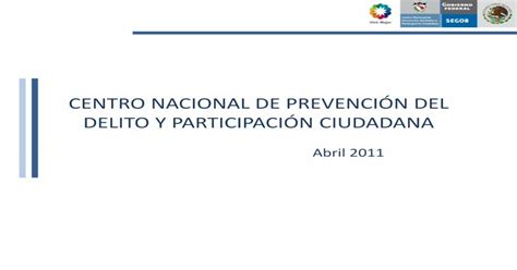 Centro Nacional De Prevención Del Delito Y Participación Ciudadana