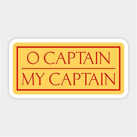 O Captain My Captain By Designsulove In 2024 Cute Laptop Stickers