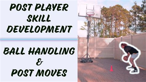 Skill Development Workout For Post Players Ball Handling And Post Moves