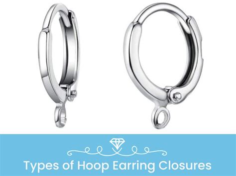 11 Types Of Hoop Earring Closures Ultimate Guide