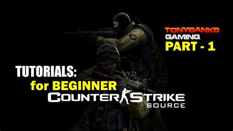 Counter Strike Tutorials For Beginner Part 1 TAGALOG YouTube