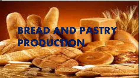 Bread And Pastry Production Ppt