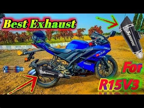 R15 V3 Exhaust Change Best Exhaust For R15 V3 Best Exhaust For