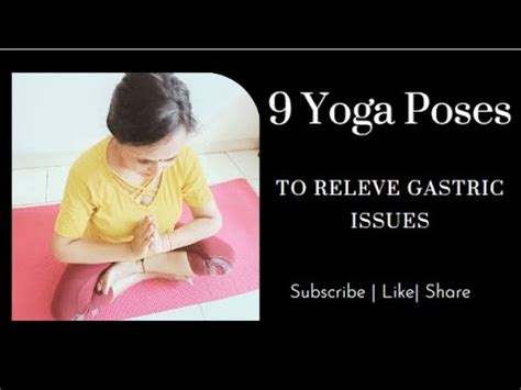 9 Yoga Poses To Relieve Gastric Problems Yoga Gastricproblem YouTube