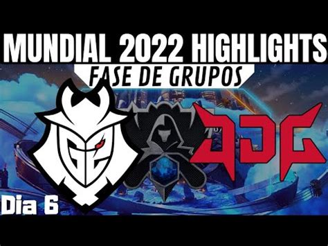 Mundial 2022 G2 X JDG Highlights Worlds 2022 Fase De Grupos Dia 6