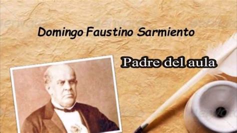 DOMINGO FAUSTINO SARMIENTO, SU BIOGRAFÍA Y OBRA