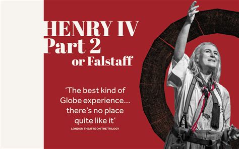 Henry Iv Part 2 Or Falstaff Shakespeares Globe The Bardathon