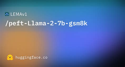 Lemav Peft Llama B Gsm K Hugging Face