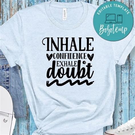 Inhale Confidence Exhale Doubt Shirt Bobotemp Custom Birthday