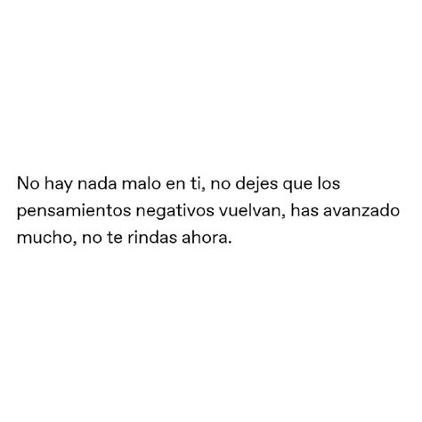 Quédate con quién te haga sentir que no le molestas nunca con quién se