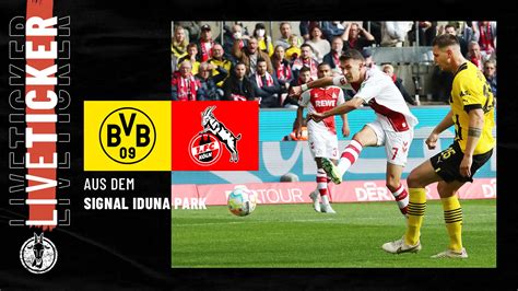 Fc K Ln Liveticker Gegen Borussia Dortmund Geissblog