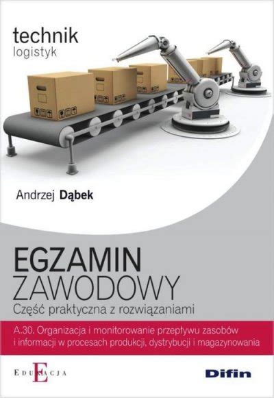 Egzamin Zawodowy Cz Praktyczna Z Rozwi Zaniami Technik Logistyk