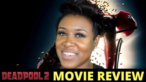 Deadpool 2 Movie Review No Spoilers Youtube