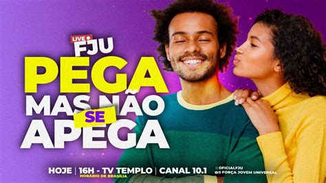 PEGA MAS NÃO SE APEGA LIVEFJU YouTube