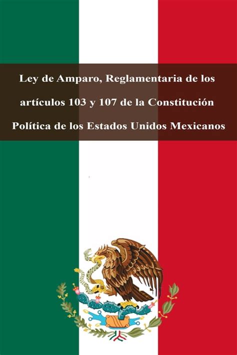 Ley De Amparo Reglamentaria De Los Artículos 103 Y 107 De La