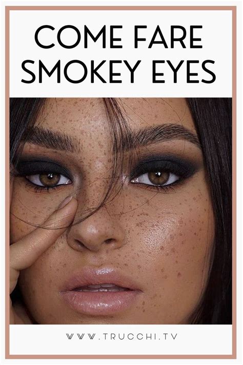 Come Fare Lo Smokey Eyes Gli Step Per Un Trucco Occhi A Regola Darte