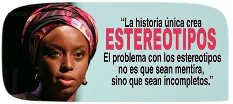 Frase De Chimamanda Ngozi Adichie Estereotipos Frases Feministas