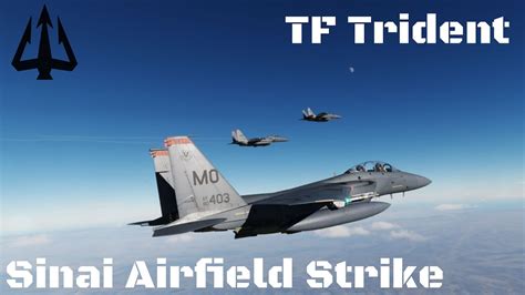 F E Strike Eagle Dcs Sinai Airfield Strike Youtube