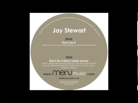 Jay Stewart Don T Do It Rico Tubbs Remix MENU010 YouTube