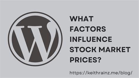 What Factors Influence Stock Market Prices Keith Rainz