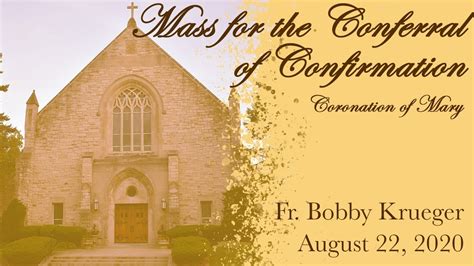 Mass For The Conferral Of Confirmation August 17 2020 YouTube