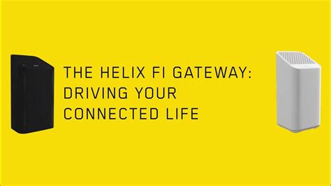 Helix Self Installing The Helix Fi Gateway With The App Youtube