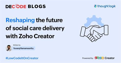 Reshaping The Future Of Social Care Delivery With Zoho Creator