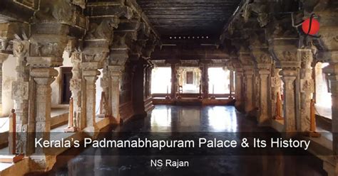 Kerala’s Padmanabhapuram Palace and Its History | Learning and ...